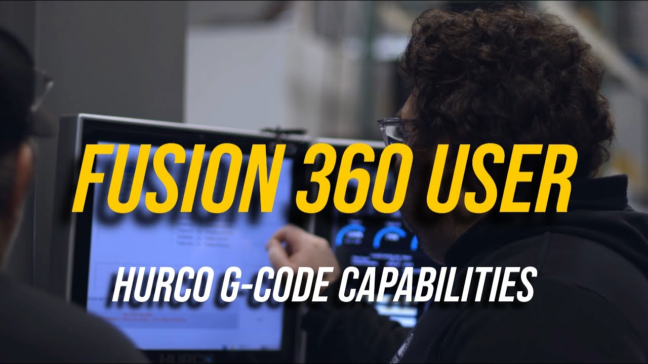 Fusion 360 User Praises Hurco for G-Code Capabilities